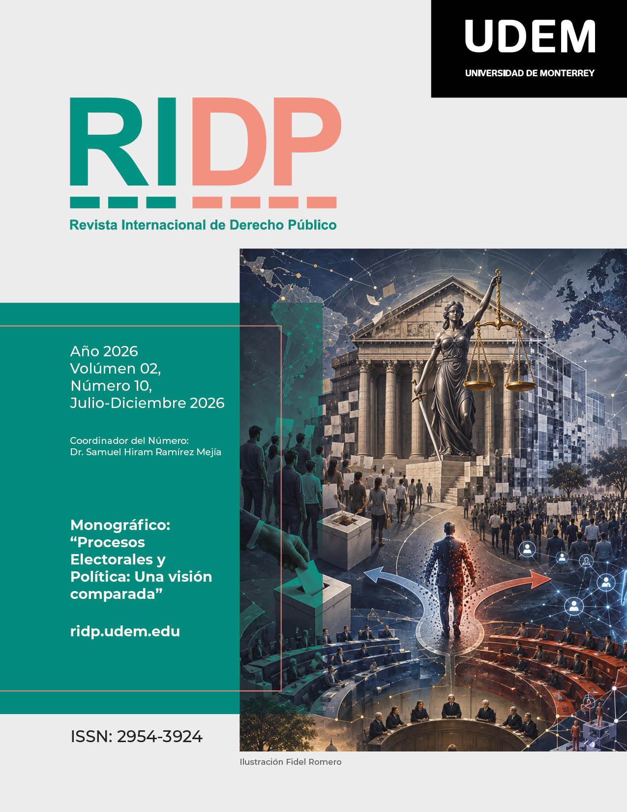 					Ver Vol. 2 Núm. 10 (2026): RIDP Revista Internacional de Derecho Público. Núm. 10, Julio-Diciembre 2026. Monográfico: Monográfico: “Procesos Electorales y Política: Una visión comparada”
				